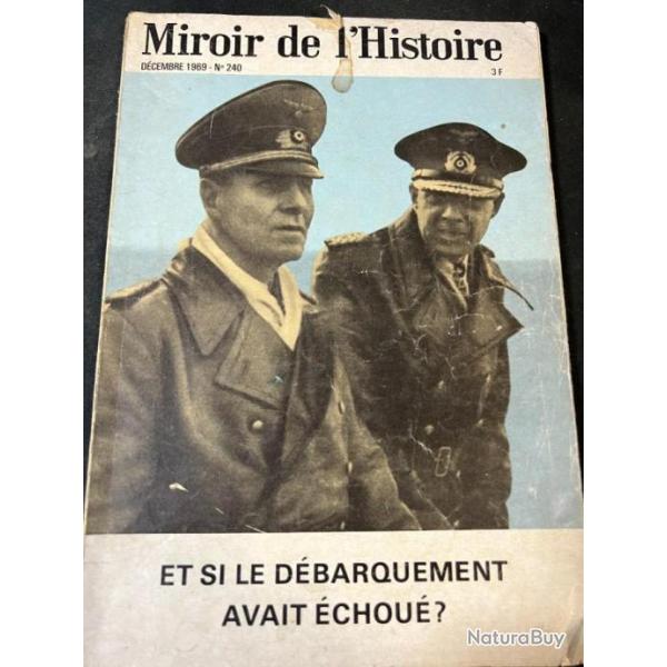Revue Miroir de l'Histoire No 240 : et si le dbarquement avait chou?