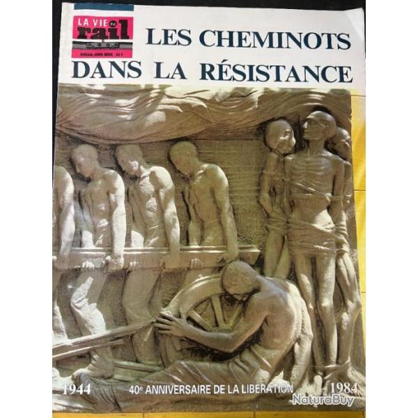 Revue La vie du Rail Hors srie : Les cheminots dans la rsistance