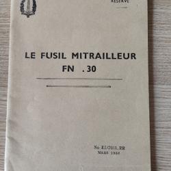 Pr&eacute;cis sur le Fusil mitrailleur FN .30
