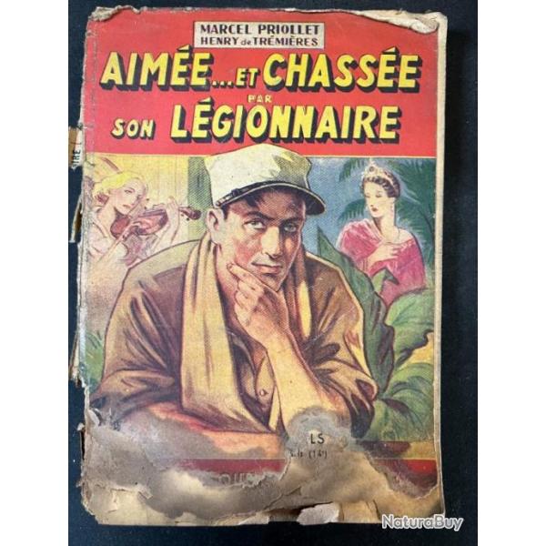 Libre Aime... et chasse par son lgionnaire de Marcel Priollet