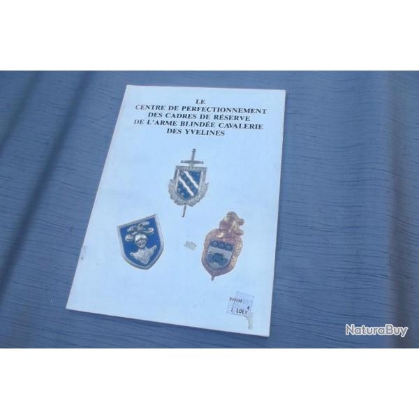 LE CENTRE DE PERFECTIONNEMENT DES CADRES DE R�SERVE DE L'ARME BLIND�E DES YVELINES.