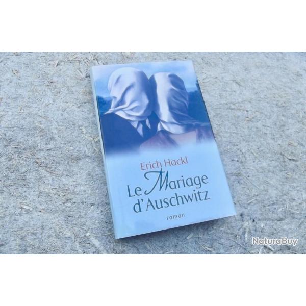 LE MARIAGE D'AUSCHWITZ - ERICH HACKL.