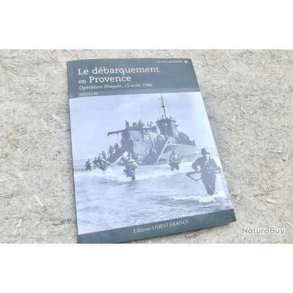 LE D�BARQUEMENT DE PROVENCE - LAURENT MO�NARD.