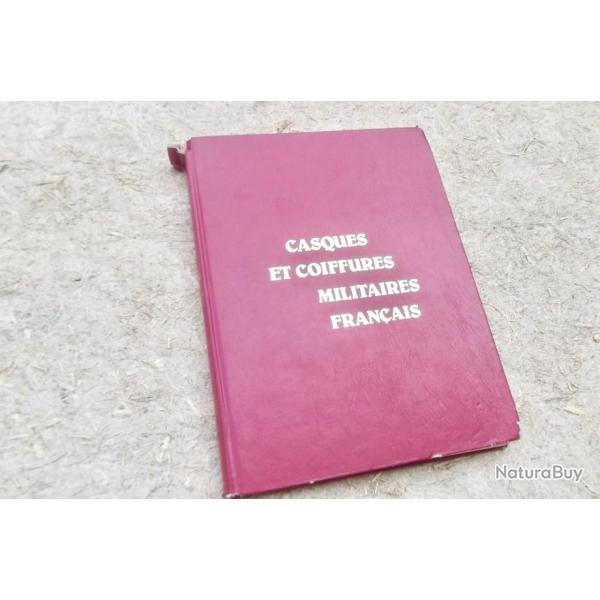 CASQUES ET COIFFURES PRESTIGIEUSES 1842-1918 - Christian-H Tavard