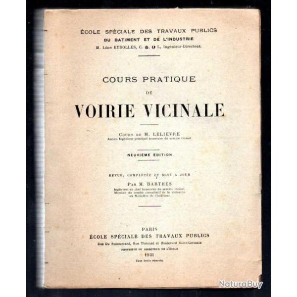cours pratique de voirie vicinale de leli�vre et barth�s 1931