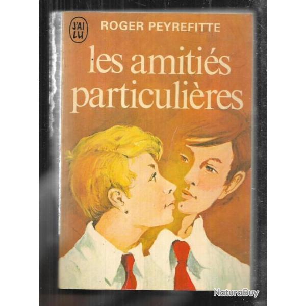 les amitis particulires de roger peyrefitte j'ai lu 17