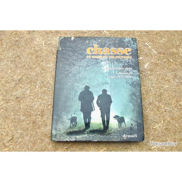 CHASSE ET NATURE EN EUROPE. BERTRAND DES CLERS.