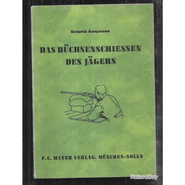 das buchsenschiessen des jgers de heinrich koopmann EN ALLEMAND