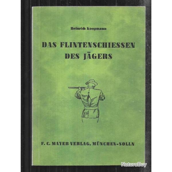 das flintenschiessen des jgers de heinrich koopmann EN ALLEMAND