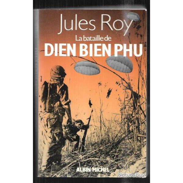 La bataille de Dien Bien PHU jules roy guerre d'indochine R��dition