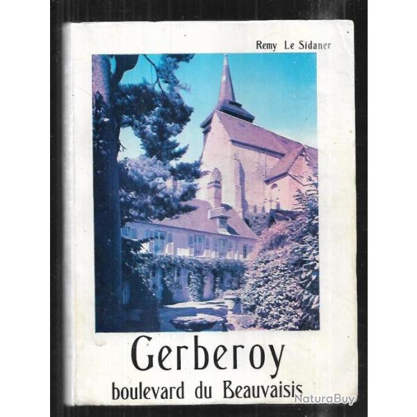 gerberoy boulevard du beauvaisis de remy le sidaner , le vidam� , les conquets et gournay en bray de