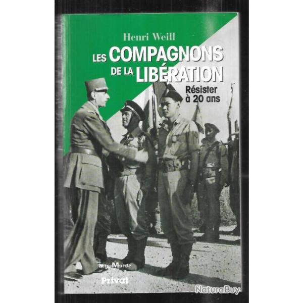 les compagnons de la lib�ration r�sister � 20 ans d'henri weill