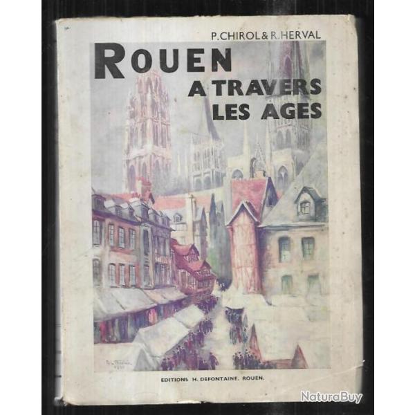 rouen � travers les ages  de p.chirol et r.herval 1941