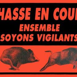 Panneau chasse en cours vigilance 60x40