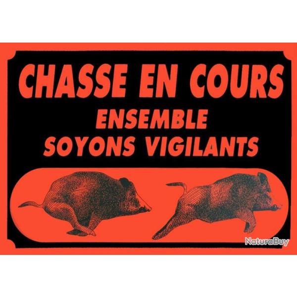Panneau chasse en cours vigilance 60x40