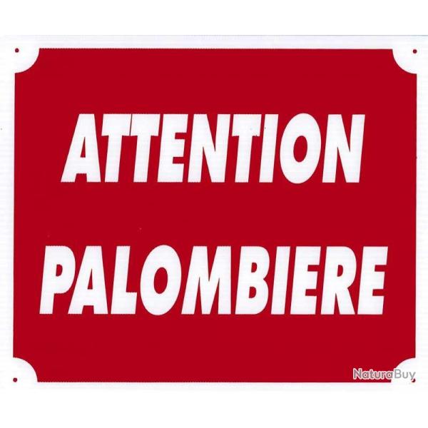 Panneau Attention Palombi�re