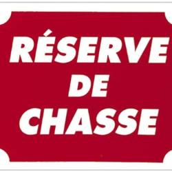 Panneau R&eacute;serve de chasse