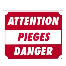 Panneau attention pi&egrave;ges