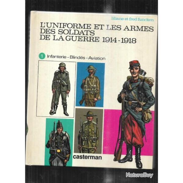 l'uniforme et les armes des soldats de la guerre 1914-1918 volume 1 fred funcken cavalerie