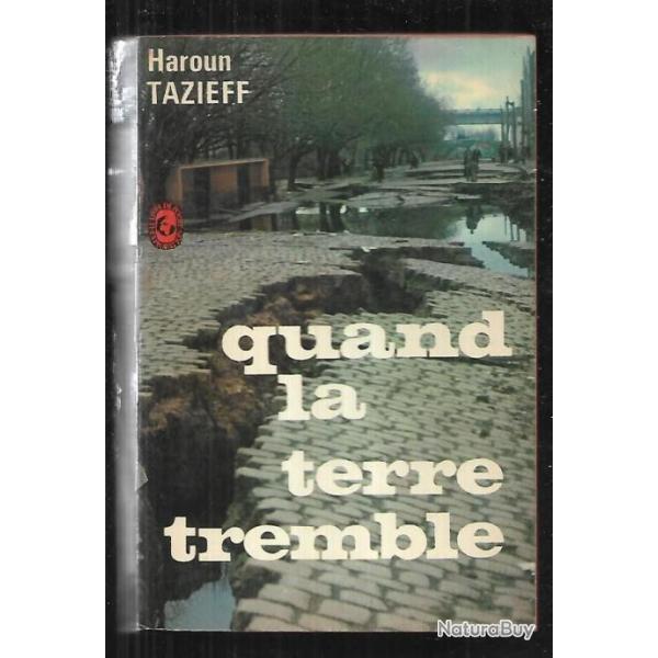 quand la terre tremble d'haroun tazieff  livre de poche