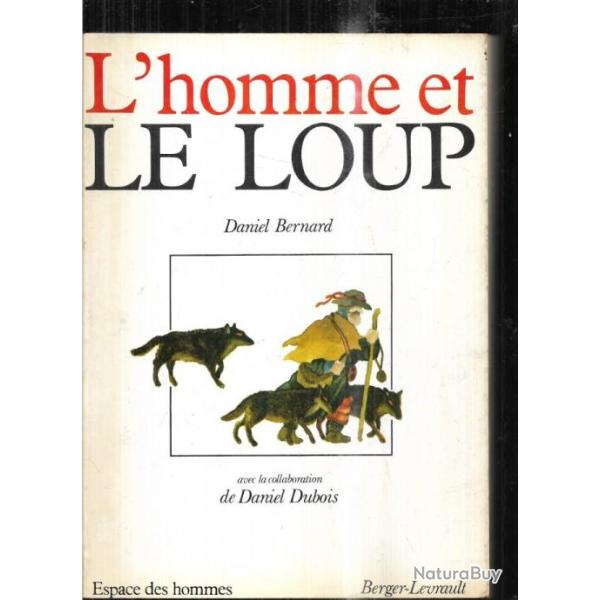 l'homme et le loup de daniel bernard et daniel dubois
