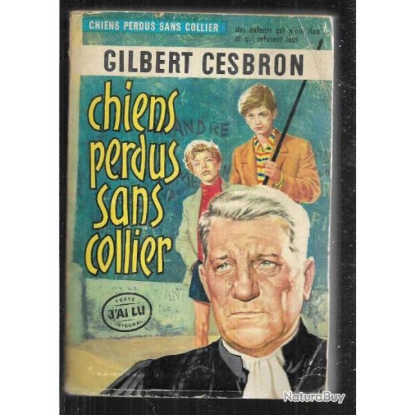 chiens perdus sans collier de gilbert cesbron  couverture jean gabin