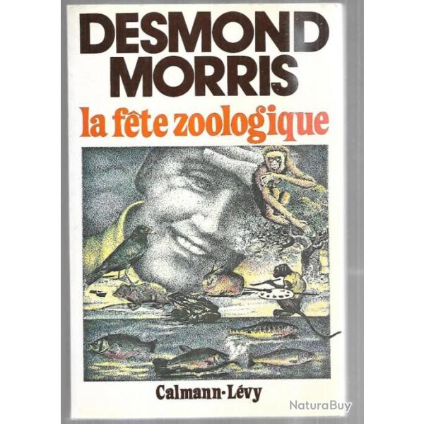 la fete zoologique de desmond morris