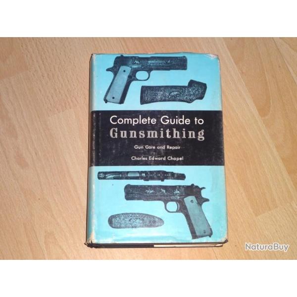 livre GUNSMITHING de Charles Edward Chapel - VENDU PAR JEPERCUTE (D22C1421)