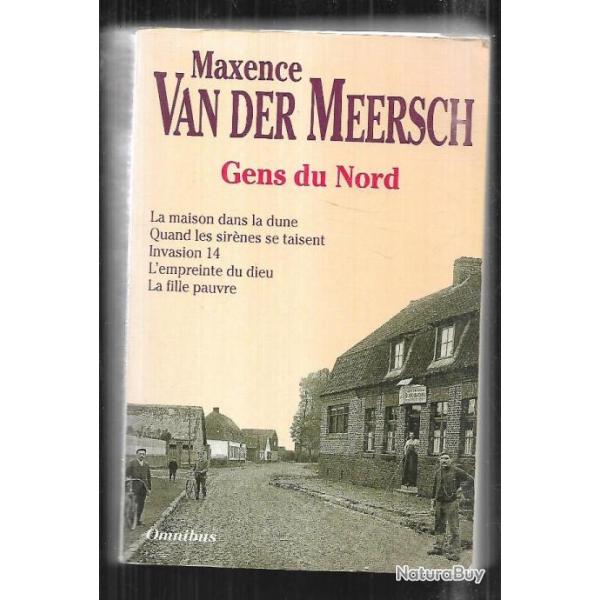 gens du nord de maxence van der meersch , la maison dans la dune , invasion 14, la fille pauvre