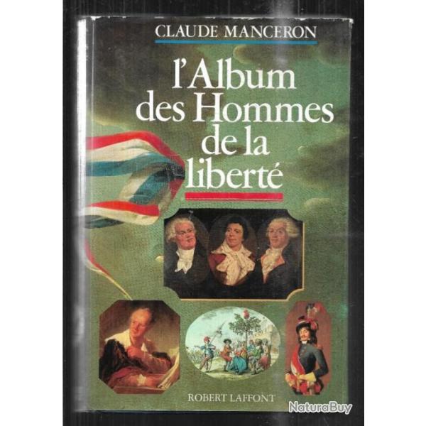 l'album des hommes de la libert� de claude manceron
