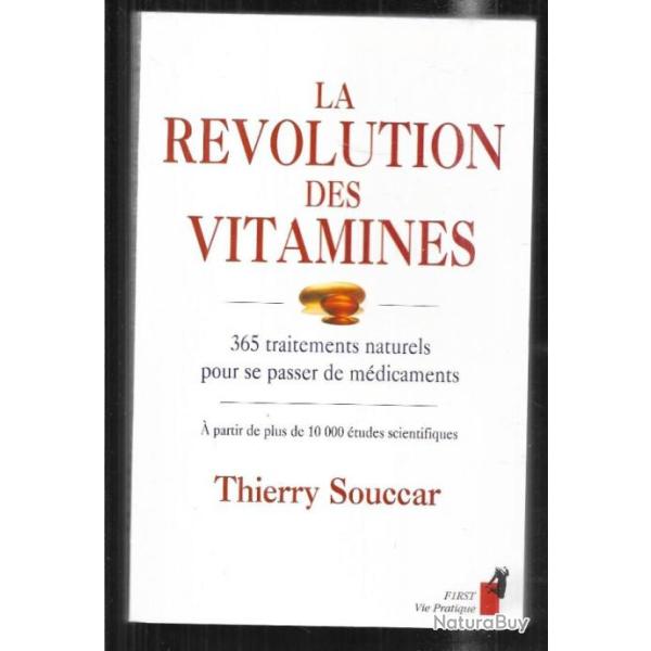 la rvolution des vitamines 365 traitements naturels pour se passer de mdicaments thierry souccar