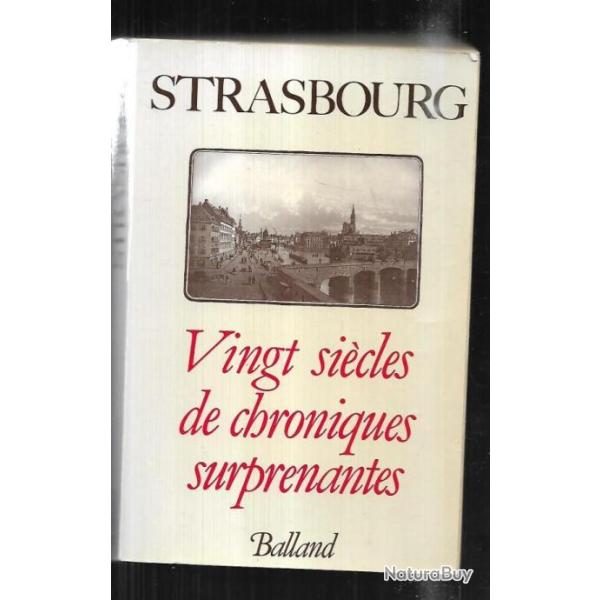 strasbourg vingt si�cles de chroniques surprenantes de jacques borg� et nicolas viasnoff