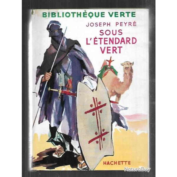 sous l'�tendard vert  par joseph peyr�  biblioth�que verte