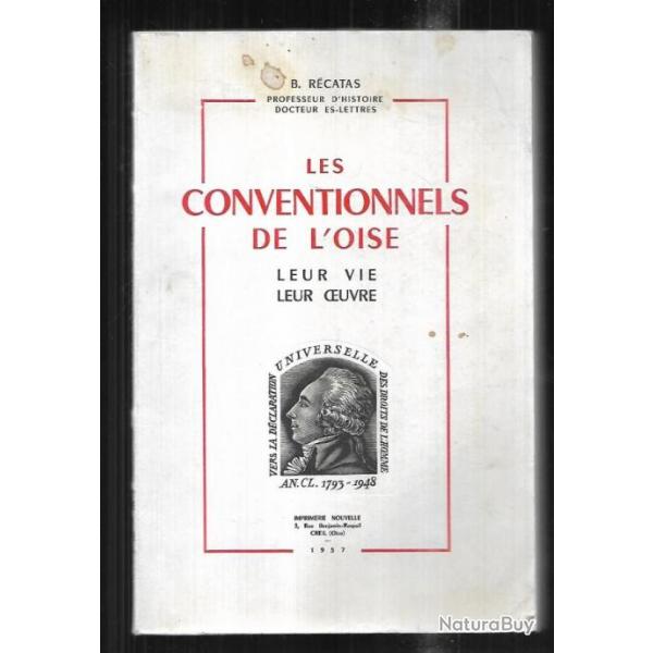 les conventionnels de l'oise , leur vie leur oeuvre de b.r�catas