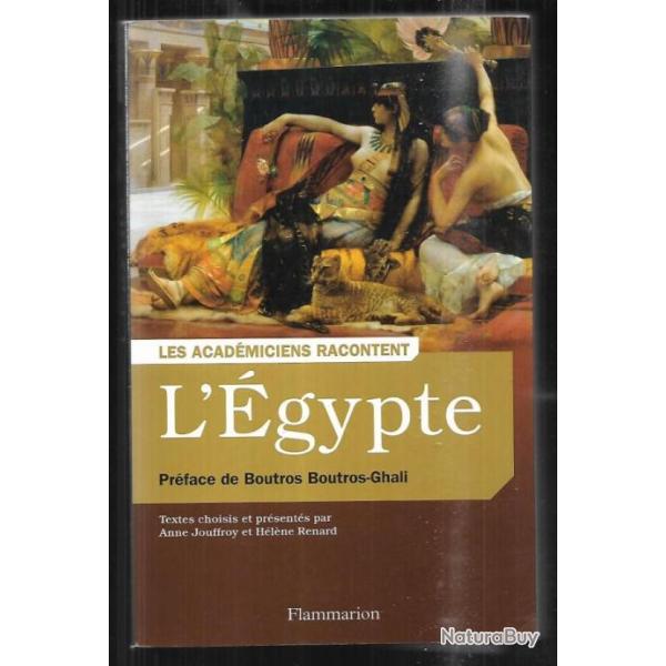 les acad�miciens racontent l'�gypte textes choisis anne jouffroy
