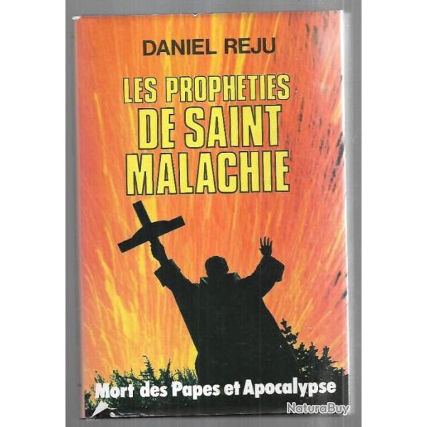 les proph�ties de saint malachie mort des papes et apocalypse de daniel reju