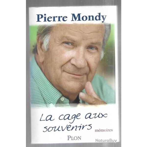 la cage aux souvenirs m�moires de pierre mondy , autobiographie