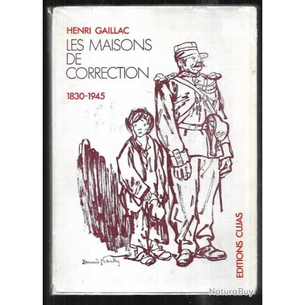 les maisons de correction 1830-1945 de henri gaillac