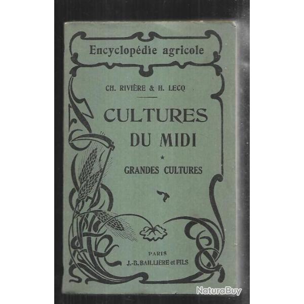 culture du midi de l'alg�rie de la tunisie et du maroc de ch.rivi�re et h.lecq encyclop�die agricole