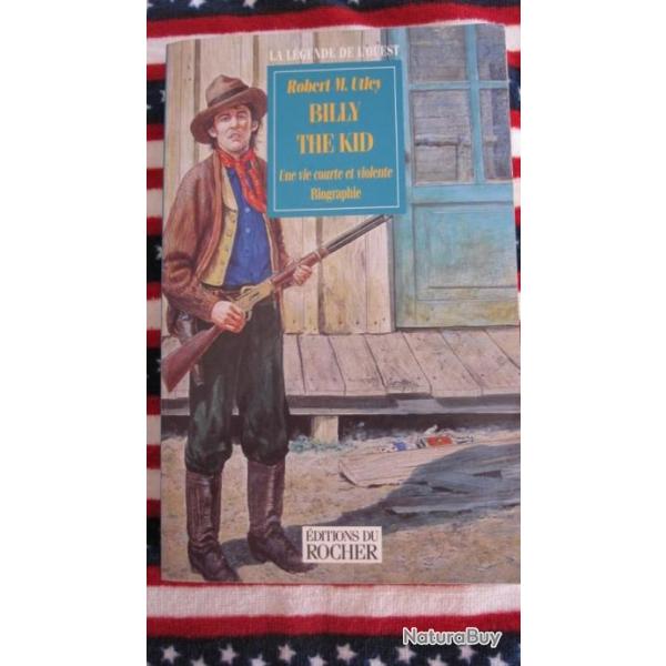 "BAISSE DU PRIX" BILLY THE KID -UNE VIE COURTE ET VIOLENTE-LA LEGENDE DE L'OUEST