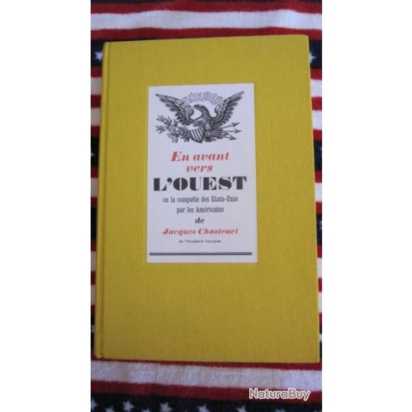 "EN AVANT VERS L'OUEST "OU LA CONQUETE DES ETATS UNIS PAR LES AMERICAINS