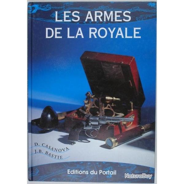 LES ARMES DE LA ROYALE