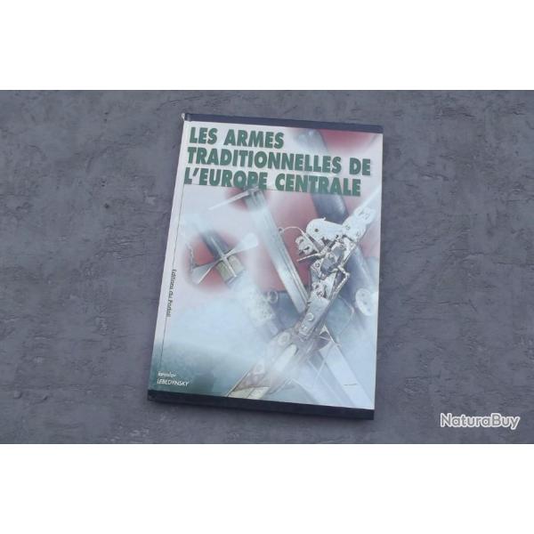 LES ARMES TRADITIONNELLES DE L'EUROPE CENTRALE.