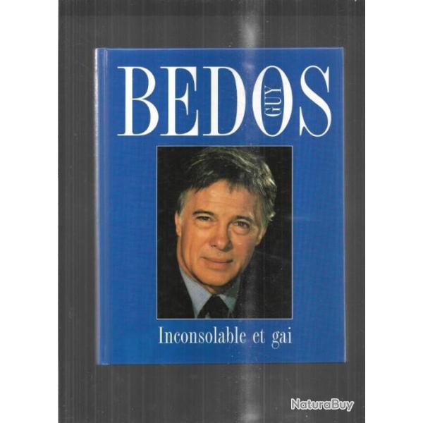 inconsolable et gai  de guy bedos