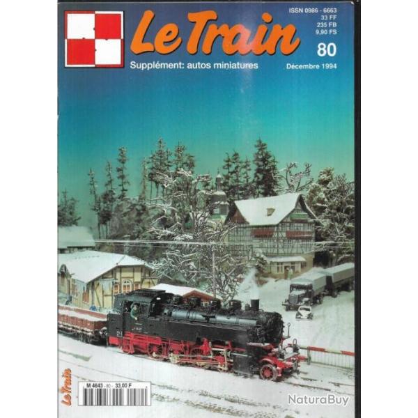 le train 80 d�cembre 1994 , 030ta r�gion ouest, cc 6500, mod�lisme , miniatures