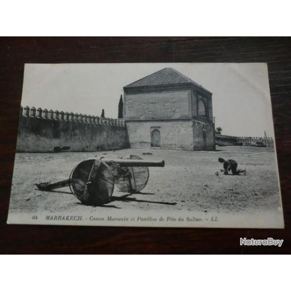 CP PAYS  MAROC  MARRAKECH  CANON MAROCAIN  ET PAVILLON DE FETE SULTAN