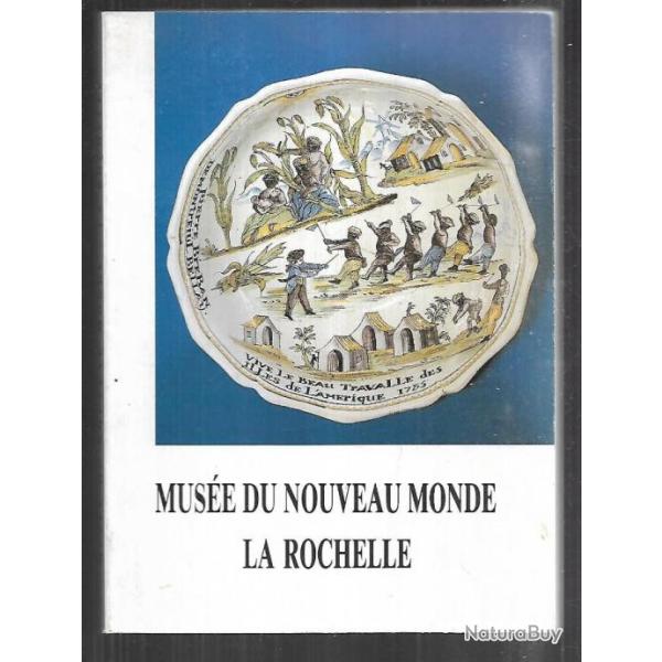 muse du nouveau monde la rochelle thierry lefranois