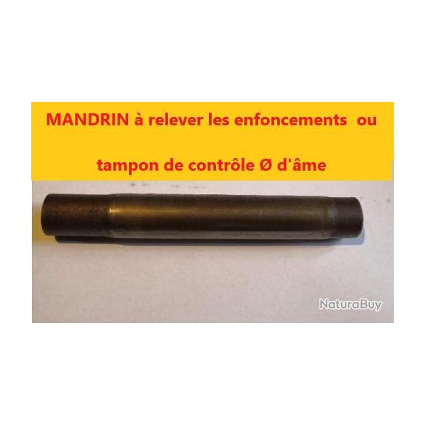 MANDRIN � relever les enfoncements  ou tampon de contr�le � d'�me  pour CAL 24   � 14.4