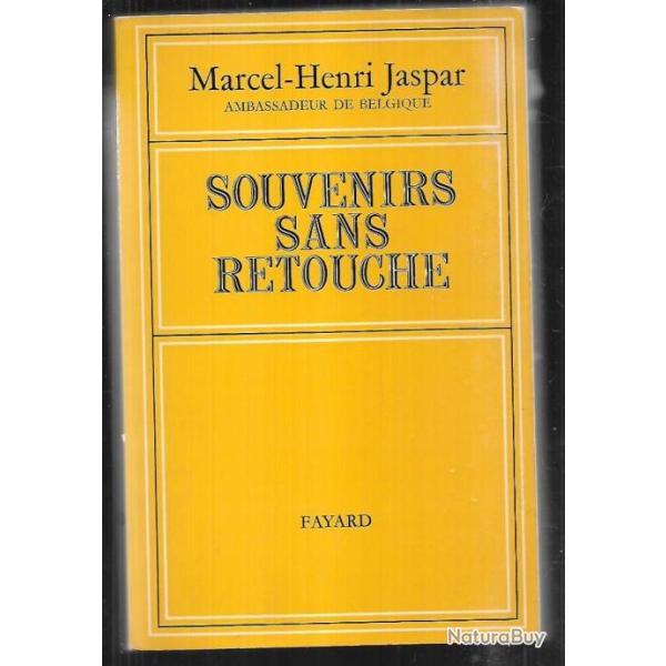 souvenirs sans retouche de marcel-henri jaspar ambassadeur de belgique