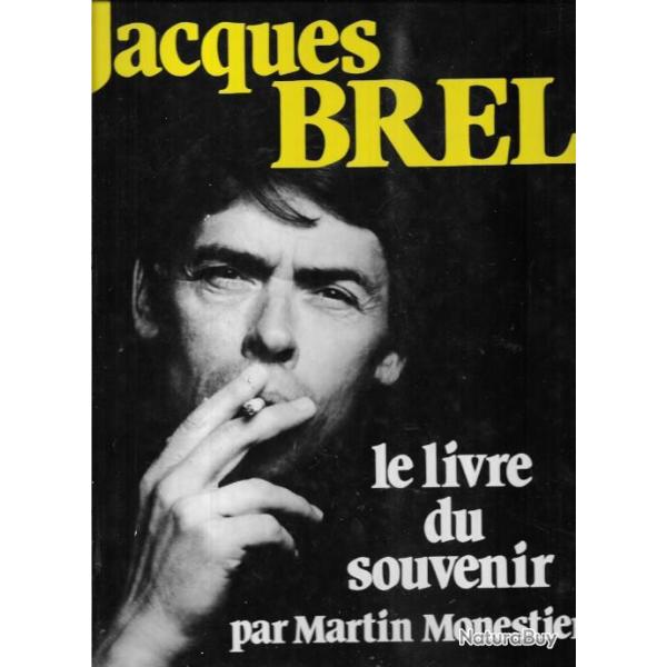 jacques brel le livre du souvenir par martin monestier grand format
